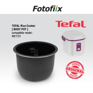 TEFAL Rice Cooker [ BODY POT ] for Model RK1721